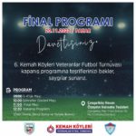 6. Kemah Köyleri Veteranlar Futbol Turnuvası kapanış programına davetlisiniz..